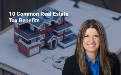 10 Common Real Estate Tax Benefits Every Property Owner Should Know