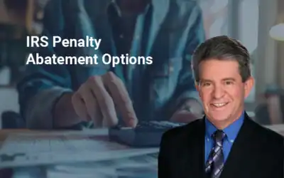 How Individuals and Businesses Can Qualify for Relief from Late Filing, Late Payment, and Under-Withholding Penalties